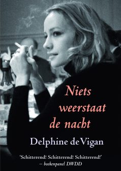 Niets weerstaat de nacht