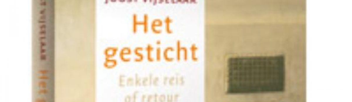 Het gesticht – enkele reis of retour