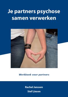 Je partners psychose samen verwerken