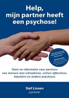 Help, mijn partner heeft een psychose!