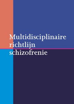 Multidisciplinaire richtlijn schizofrenie