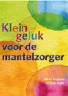 Klein geluk voor de mantelzorger