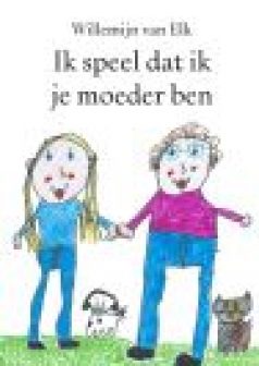 Ik speel dat ik je moeder ben