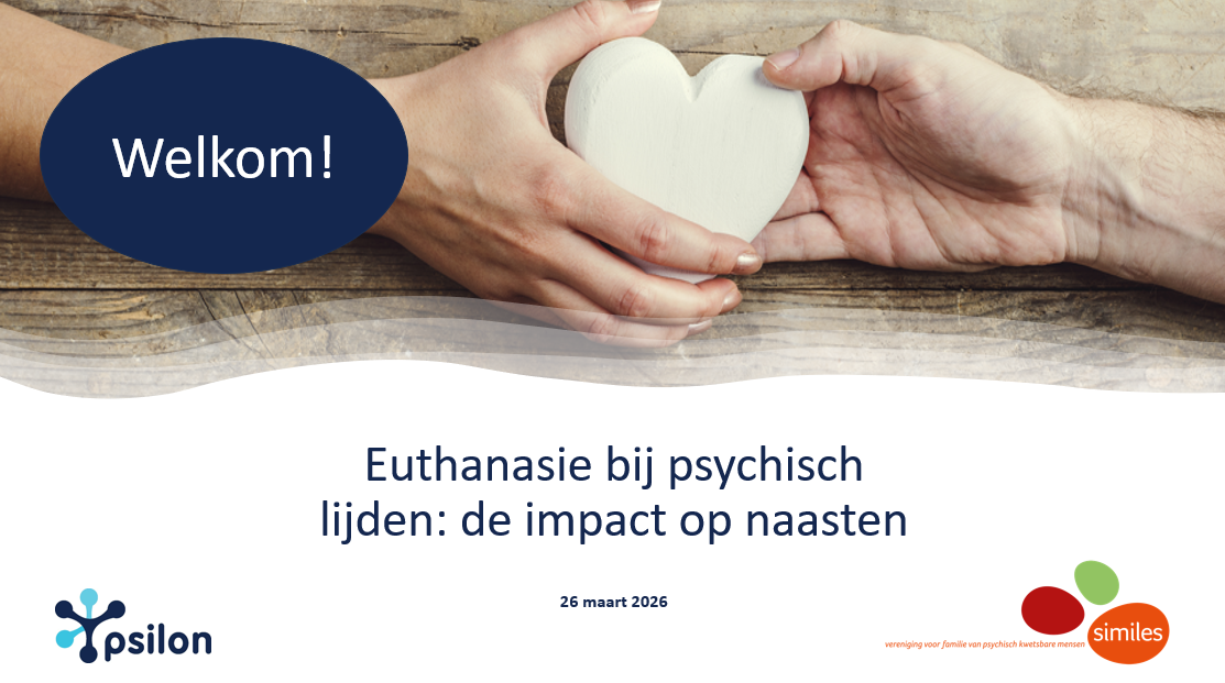Euthanasie bij psychisch lijden: de impact op naasten Euthanasie bij psychisch lijden: de impact op naasten